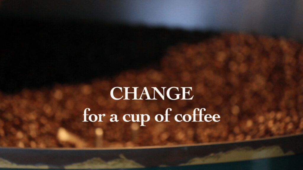 Change For a Cup of Coffee