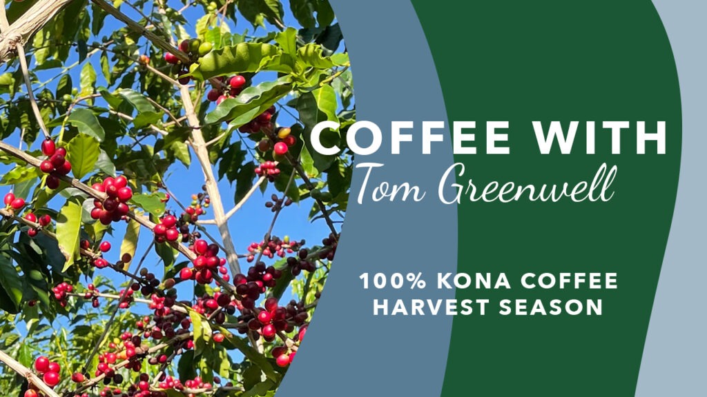 Episode 10: 100% Kona Coffee Harvest Season